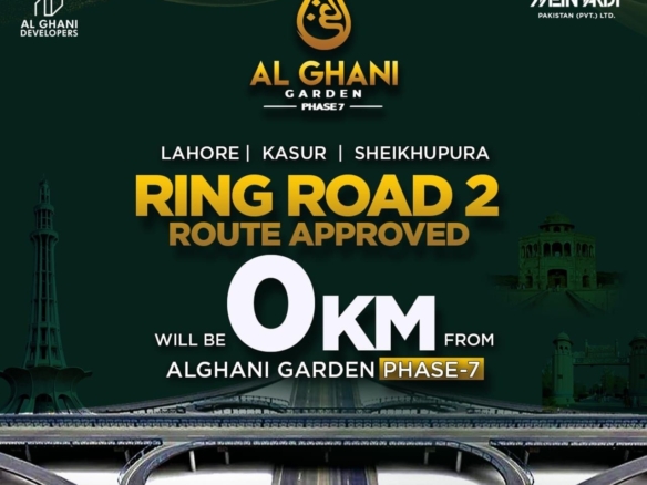 Ring Road Phase 2 Approved with direct Access From Al Ghani Garden Phase 7 to Kasur & Shekupura