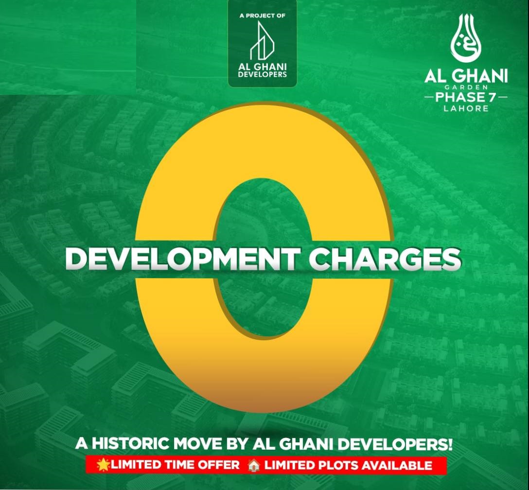 Zero Development Charges Offer by Al Ghani Garden Phase 7